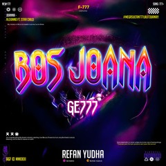 BOS JOANA #GE777 [ REFAN YUDHA ] #MEGASULTAN777LALITDUANA!!