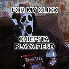 For my click ft.playa fiend (prod.chiefsta)