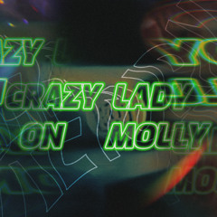 Mujer loca on Molly