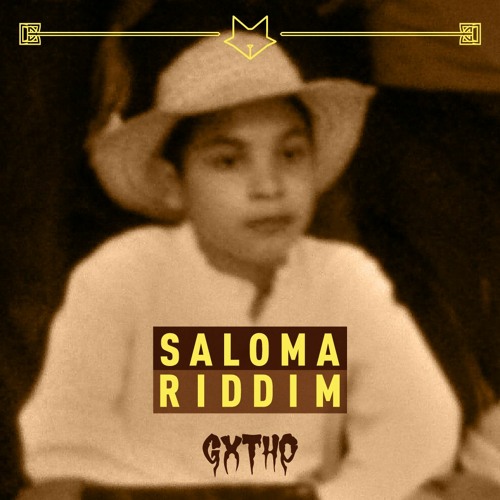 GXTHO - SALOMA RIDDIM