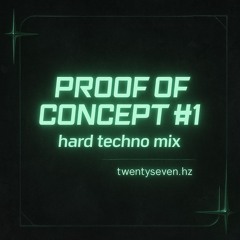 proof of concept #1 -- hard techno mix