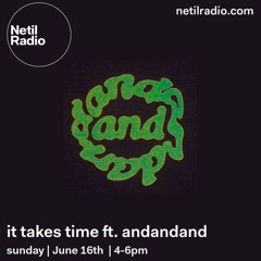 It Takes Time ft. andandand