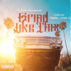 Grind Like This (feat. Glyphic & Flame J)