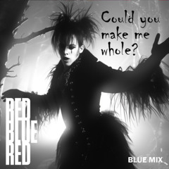 Could you make me whole Blue mix