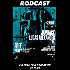 RODCAST008 - Sam Whiterod LIVE @ CUE x Paradym [30.11.24]