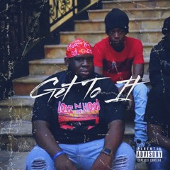 Racefortune & BigBoy -  Get To It Prod.stardustszn