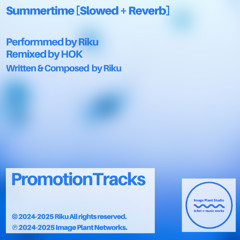 Summertime [Slowed+Reverb]