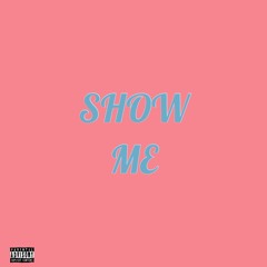 MAY-MAY - Show Me (Ft. ELZ)