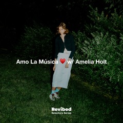 Amo La Música w/Amelia Holt