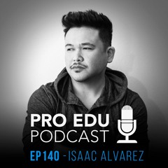 Isaac Alvarez Ep. 140 The PRO EDU Photography Podcast - WPPI