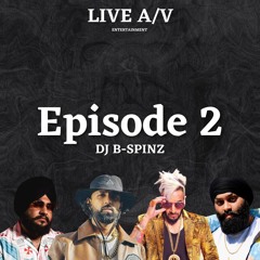 DJ B-Spinz - Episode 2