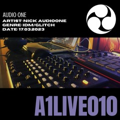 Audio One - A1LIVE010 - "Psychoactive Manoeuvres In The Dark"