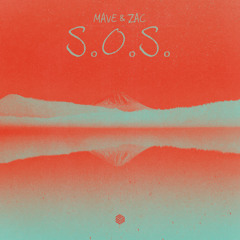 Mave & Zac - S.O.S.