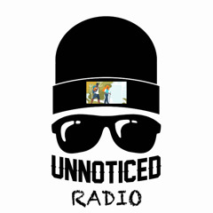 Ep.107 Unnoticed Radio "Jouney Over Destiney"