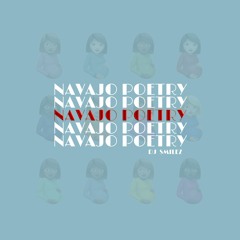 Navajo Poetry (Smilez Remix)