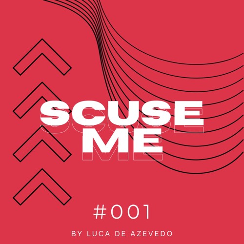 ScuseMe