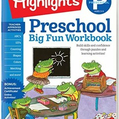 [View] [KINDLE PDF EBOOK EPUB] Preschool Big Fun Workbook (Highlights™ Big Fun Activity Workbooks)