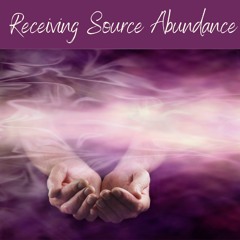 Receiving Source Abundance - abundance and money management