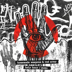 Homemade Weapons & Red Army - Holy Hour [Out Now!]