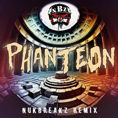 Phanteon - (NukBreakZ Remix) 2023