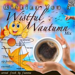 Wishing You a Wistful Wautumn (mix)
