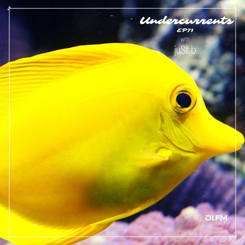 juSt b ▪️ Undercurrents EP71 ▪️ Jan. 19 '24