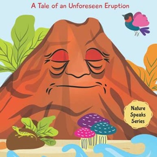ACCESS PDF 🖍️ Vladimir The Volcano: A Tale of an Unforeseen Eruption (Nature Speaks