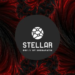 Stellar 005 - by Sherafatis // live from Rooms Club The Hague