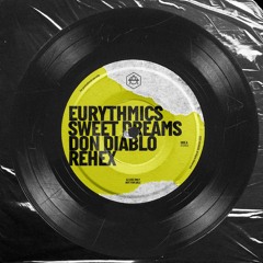 Eurythmics - Sweet Dreams (Don Diablo ReHex)
