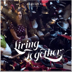 Living together _ an escape plan