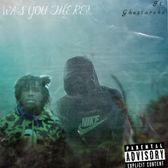 Was you there? Ghostar Izz Ft. Ghostarcho (Eng. Riccy)