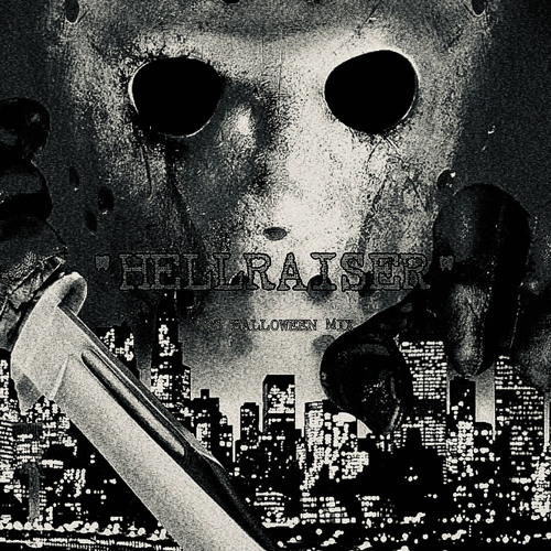 "HELLRAISER" ['23 HALLOWEEN MIX]