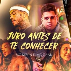 MC Kevin - Juro Antes de te Conhecer - Feat Gaab (Áudio Oficial) Mahogany Beatz