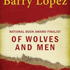 free EPUB 📩 Of Wolves and Men (Scribner Classics) by Barry H. Lopez [KINDLE PDF EBOO