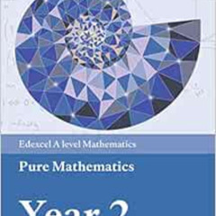 [GET] EPUB 🧡 Edexcel A level Mathematics Pure Mathematics Year 2 Textbook + e-book (