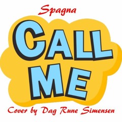 Call Me - Spagna - Cover by Dag Rune Simensen