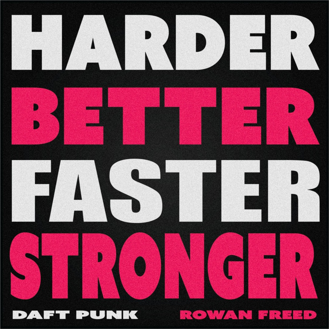 Stream Harder Better Faster Stronger - Daft Punk (Rowan Freed Remix) by ...