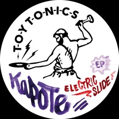 Kapote - Electric Slide EP [TOYT161]
