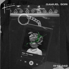 Lil Baby, Gunna - Drip Too Hard (Gamuel Sori & Vandal On Da Track Edit) (RHM 042) FREE DL