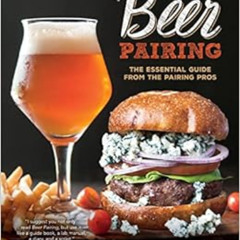 [VIEW] EBOOK 🎯 Beer Pairing: The Essential Guide from the Pairing Pros by Julia Herz