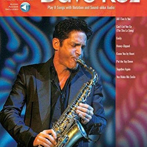 View [PDF EBOOK EPUB KINDLE] Dave Koz: Saxophone Play-Along Volume 6 (Hal Leonard Saxophone Play-Alo
