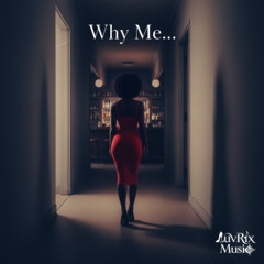 Why Me (Remastered)