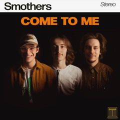 Come To Me - Final Mix (September 18)