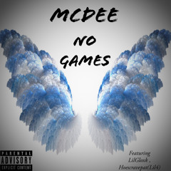MCDee No Games Ft LilGlokk , HoesCravePat