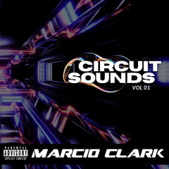 MARCIO CLARK - CIRCUIT SOUNDS
