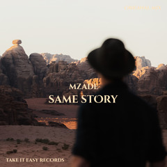 Mzade - Same Story (Original Mix)