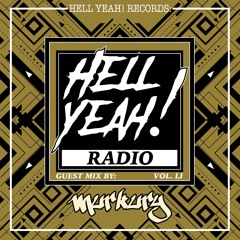 Hell Yeah! Radio Vol. LI Guest Mix By: Murkury