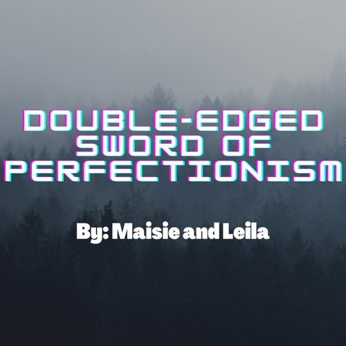 Stream episode Double Edged Sword Of Perfectionism by Leila B podcast 