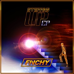 Finchy - Stepping Up
