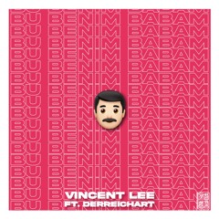 Vincent Lee ft. derreichart - Bu Benim Babam